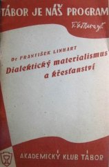 kniha Dialektický materialismus a křesťanství [Přednáška ...], Akademický klub Tábor 1947