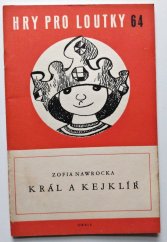 kniha Král a kejklíř Loutková hra o 3 dějstvích, Orbis 1961