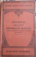 kniha Maschnerova anglická konvers. mluvnice pro potřebu školní i soukromou Methoda Gaspey-Otto-Sauerova, Julius Groos 1922