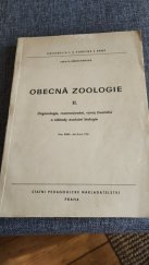 kniha Obecná zoologie 2. [díl], - Organologie, rozmnožování, vývoj živočichů a základy evoluční biologie - Určeno pro posl. fak. přírodověd., SPN 1973