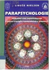 kniha Parapsychologie vzdělávací kurs parapsychologie a rozvoj vlastních paranormálních schopností, Nava 1996