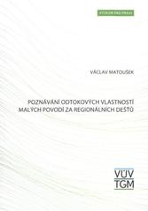 kniha Poznávání odtokových vlastností malých povodí za regionálních dešťů, Výzkumný ústav vodohospodářský Tomáše Garrigua Masaryka 2010