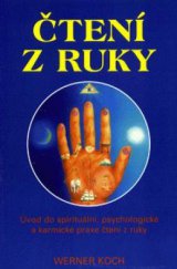 kniha Čtení z ruky úvod do spirituální, psychologické a karmické praxe čtení z ruky, Pragma 1997
