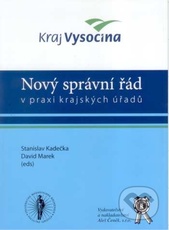 kniha Nový správní řád v praxi krajských úřadů sborník ze zimní konference/workshopu, Aleš Čeněk 2007