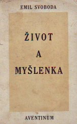 kniha Život a myšlenka o ideách toho, co jest a co se děje, Ot. Štorch-Marien 1928