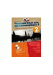 kniha Češskij jazyk dlja russkogovorjaščich 2. Čeština pro rusky mluvící. 2., CPress 2011