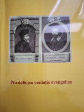 kniha Pro defensa veritatis evangelice, Masarykova universita, filosofická fakulta 2015