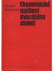 kniha Ekonomické myšlení dvacátého století, Academia 1968