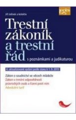 kniha Trestní zákoník a trestní řád s poznámkami a judikaturou, Leges 2013