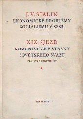 kniha Ekonomické problémy socialismu v SSSR 19. sjezd Komunistické strany Sovětského svazu 5.-14. října 1952 : projevy a dokumenty, Ústř. výb. KSČ 1952