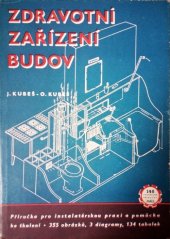 kniha Zdravotní zařízení budov Příručka pro instalatérskou praxi a pomůcka ke školení, Práce 1953