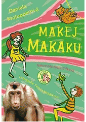 kniha Makej, makaku!, Mladá fronta 2012