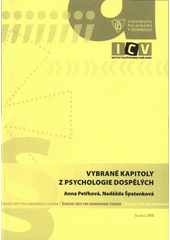 kniha Vybrané kapitoly z psychologie dospělých studijní texty pro distanční studium, Univerzita Palackého v Olomouci 2008