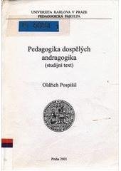 kniha Pedagogika dospělých - andragogika studijní text, Univerzita Karlova, Pedagogická fakulta 2001