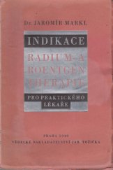 kniha Indikace radium - a roentgetherapie pro praktického lékaře, Jaroslav Tožička 1940