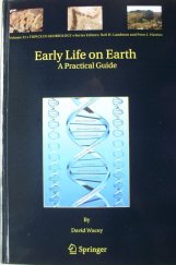 kniha Early Life on Earth A Practical Guide, Springer 2009