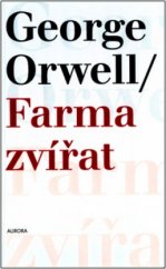 kniha Farma zvířat, Aurora 2004