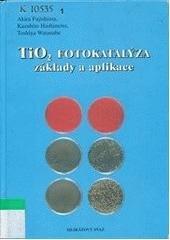 kniha TiO2 fotokatalýza, základy a aplikace, Silikátový svaz 2002