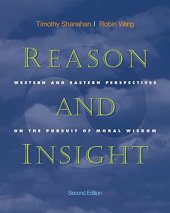 kniha Reason and insight Western and eastern perspectives on the pursuit of moral wisdom, Thomson Wadsworth 2003