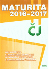 kniha Maturita 2016-2017 ČJ, Didaktis 2016