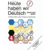 kniha Heute haben wir Deutsch 4 pracovní sešit, Jirco 2005