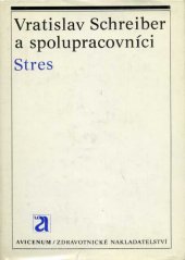 kniha Stres patofyziologie, endokrinologie, klinika, Avicenum 1985