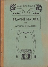 kniha Právní nauka pro obchodní akademie. Díl druhý, Česká grafická Unie 1931