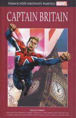 kniha Nejmocnější hrdinové Marvelu 46. - Captain Britain, Hachette 2018