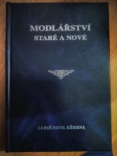 kniha Modlářství staré a nové , Unipress 1999