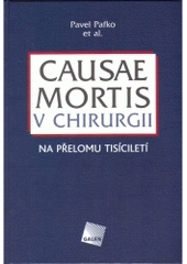 kniha Causae mortis v chirurgii na přelomu tisíciletí, Galén 2005