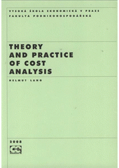 kniha Theory and practice of cost analysis, Oeconomica 2008