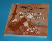 kniha Elektrický život z divů dvacátého věku : science-fiction napsané roku 1890, situované do roku 1955, Clinamen 2001