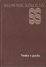 kniha Słownik szkolny Nauka o języku, Wydawnictwo Szkolne i Pedagogiczne 1968