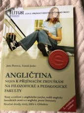 kniha Angličtina nejen k přijímacím zkouškám na filozofické a pedagogické fakulty [testy a cvičení z anglického jazyka, reálií anglicky hovořících zemí a z anglicky psané literatury : stručné úvody, texty, klíče s výkladem, TUTOR 