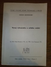 kniha Vývoj výtvarného a užitého umění Určeno pro stud. fak. architektury, ČVUT 1984