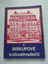 kniha Biskupové královéhradečtí, Krajské muzeum východních Čech 1990