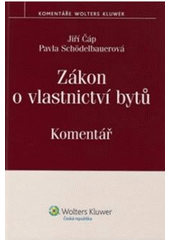 kniha Zákon o vlastnictví bytů komentář, Wolters Kluwer 2009