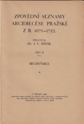 kniha Zpovědní seznamy arcidiecése pražské z let 1671-1725 V. (Dílu II. sv. 1), - Bechyňsko, Historický spolek 1928