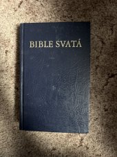 kniha Bible svatá aneb všecka svatá písma starého i noveho zakona, Kralicke vydani z roku 1613 1991