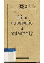 kniha Etika autonomie a autenticity, Filosofia 1997