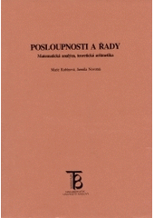 kniha Posloupnosti a řady matematická analýza, teoretická aritmetika, Karolinum  1997