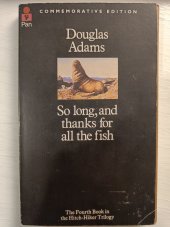 kniha So long, and thanks for all the fish, Pan Books 1985