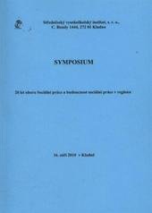 kniha 20 let oboru Sociální práce a budoucnost sociální práce v regionu symposium : 16. září 2010 v Kladně, Středočeský vysokokoškolský institut 2011