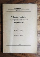 kniha Výberkový princíp vo švajčiarskom lesnom hospodárstve Skúsenosti z30-ročného hospodárenia v lese výberkovom, Poverenictvo polnohospodárstva a pozemkovej reformy 1946