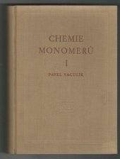 kniha Chemie monomerů. 1. [díl, Československá akademie věd 1956