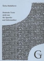 kniha Deutsche Texte nicht nur für Sportler und Informatiker, Gaudeamus 2010