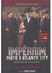 kniha Impérium mafie v Atlantic City : zrození a vzestup města korupce, Jota 2012