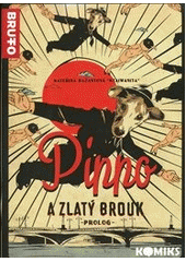kniha Pippo a Zlatý brouk prolog : komiks, Labyrint 2012
