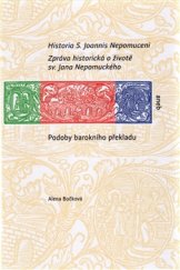 kniha Historia S. Joannis Nepomuceni Zpráva historická o životě sv. Jana Nepomuckého aneb Podoby barokníh, Scriptorium 2016