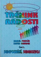 kniha Trénink radosti I. díl - Sebepoznání, seberozvoj, Gruber - TDP 1997